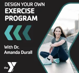 Design your own exercise program with Dr. Amanda Durall